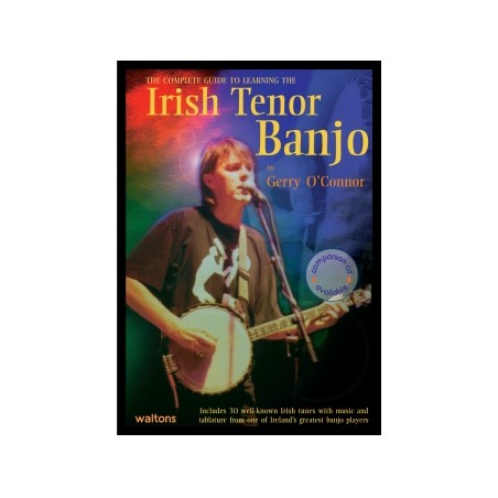 The Complete Guide to Learning the Irish Tenor Banjo with CD
